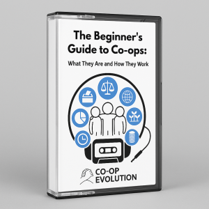 The Beginner’s Guide to Co-ops: What They Are and How They Work (Audiobook)
